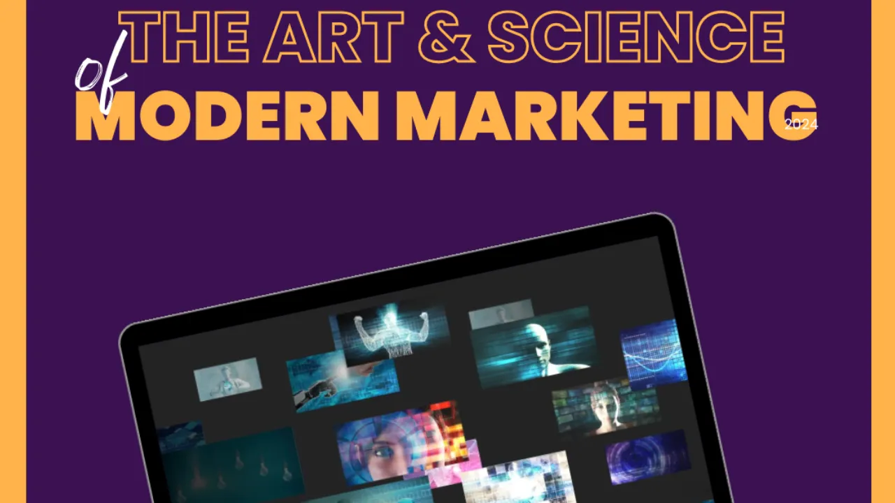 The Art and Science of Modern Marketing