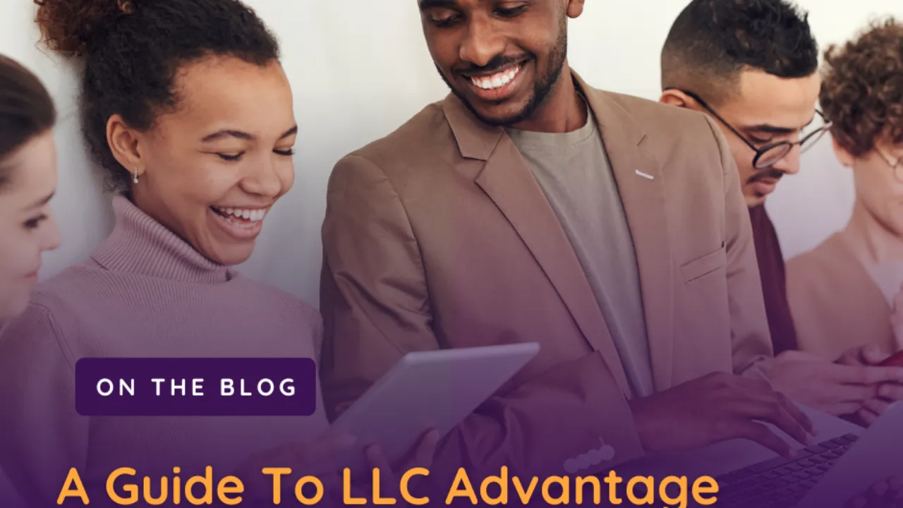 A Guide to the LLC Advantage